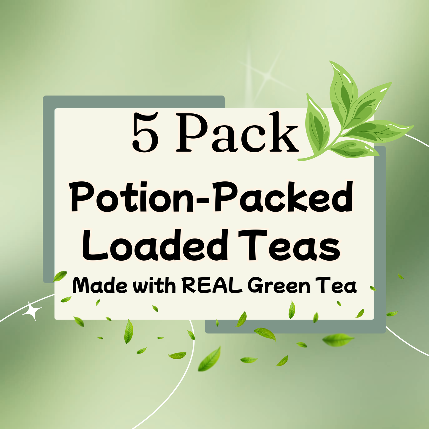 5 Potion packed Tea's for 15$